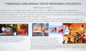 Immagini e video usati per messaggi subliminali pubblicitari, spesso nascosti o sessuali, come nei film Disney.
