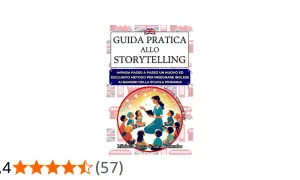 Guida pratica allo storytelling per la scuola primaria. Un metodo divertente per insegnare l'inglese ai bambini.