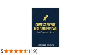 Copertina del libro "Come scrivere dialoghi efficaci in 4 semplici step" di Marcello Risicato.