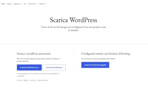 Pagina di download di WordPress. Opzioni per scaricare e installare autonomamente o configurare tramite hosting. Utile per capire cos'è un servizio FTP per il caricamento dei file.