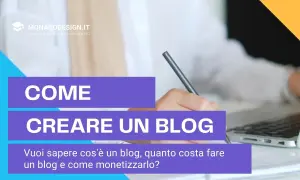Guida per creare un blog: scopri come iniziare, i costi e come monetizzare, ispirato ai blog più famosi.