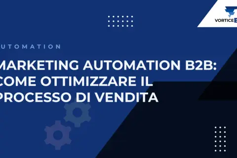 Ottimizza il processo di vendita con il **b2b marketing automation**. Immagine con ingranaggi e logo VORTICE B2B.