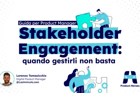 Guida per Product Manager: lo stakeholder engagement significato è fondamentale. Immagine con puzzle e persone.
