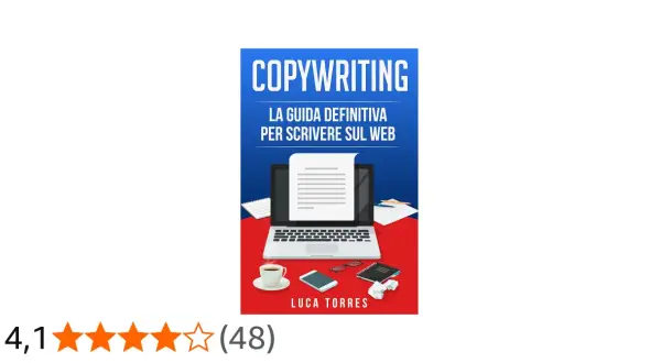 Copertina del libro "Copywriting: La Guida Definitiva per Scrivere sul Web" di Luca Torres, con laptop, tazza di caffè e altri oggetti da scrivania.