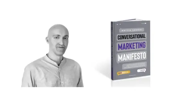 Mattia Gnemmi e il suo libro "Conversational Marketing Manifesto", una guida per massimizzare le conversioni online tramite il marketing conversazionale.